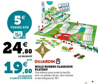 Hyper U Dujardin mille bornes classique plateau offre