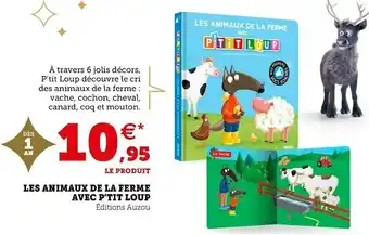Hyper U Auzou les animaux de la ferme avec p’tit loup offre