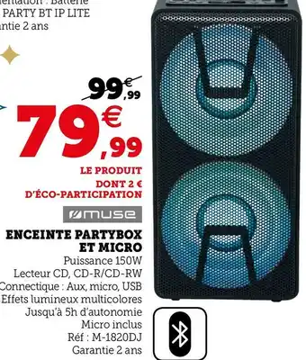 Hyper U Muse enceinte partybox et micro offre