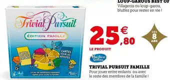 Super U Hasbro trivial pursuit famille offre