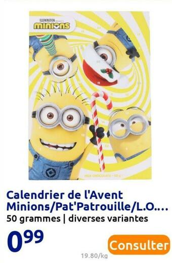 Action Calendrier de l'avent minions/pat'patrouille/l.o.l. surprise ! offre