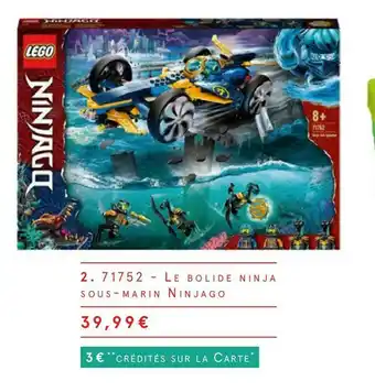 Monoprix Lego 71752-le bolide ninja sous-marin ninjago offre