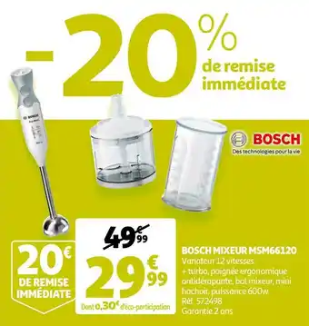 Auchan Bosch mixeur msm66120 offre