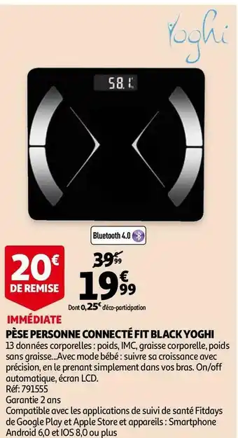 Auchan Yoghi pèse personne connecté fit black offre