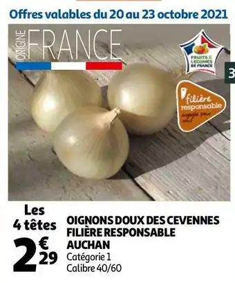 Auchan Auchan oignons doux des cevennes filière responsable offre