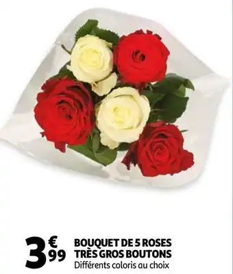 Auchan Bouquet de 5 roses très gros boutons offre