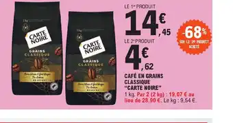 E.Leclerc CAFÉ EN GRAINS CLASSIQUE "CARTE NOIRE" offre