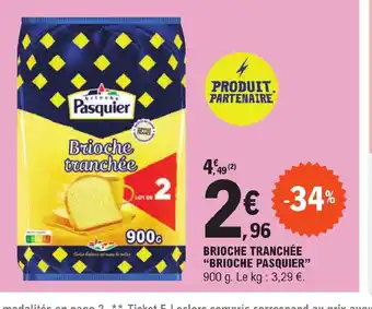 E.Leclerc BRIOCHE TRANCHÉE BRIOCHE PASQUIER offre