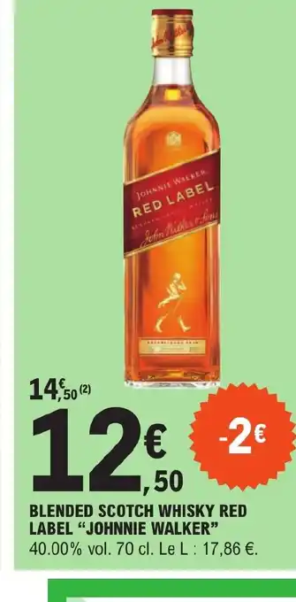 E.Leclerc BLENDED SCOTCH WHISKY RED LABEL "JOHNNIE WALKER offre