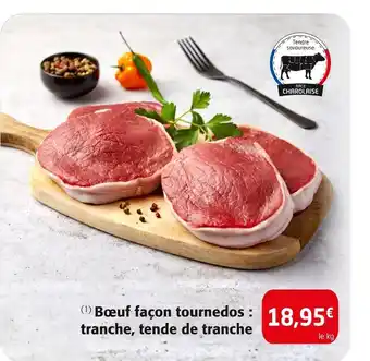 Colruyt Bœuf façon tournedos : tranche, tende de tranche offre