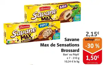 Colruyt Brossard Savane Max de Sensations offre