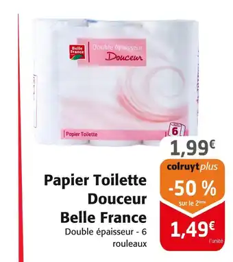 Colruyt Belle France Papier Toilette Douceur offre