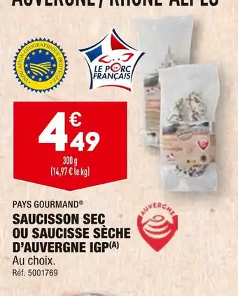 ALDI PAYS GOURMAND SAUCISSON SEC OU SAUCISSE SÈCHE D’AUVERGNE IGP offre