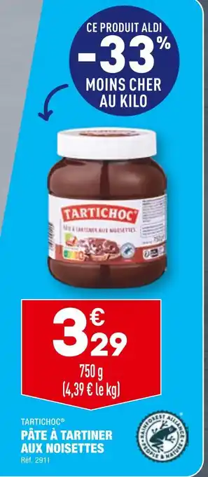 ALDI TARTICHOC PÂTE À TARTINER AUX NOISETTES offre