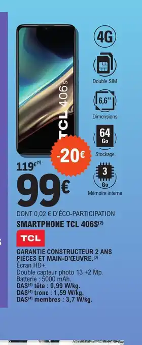 E.Leclerc SMARTPHONE TCL 406S(2) offre