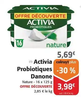 Colruyt Danone - activia probiotiques offre