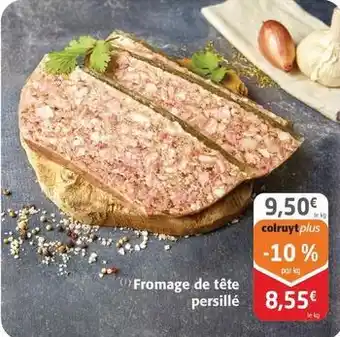 Colruyt Fromage de tête persille offre