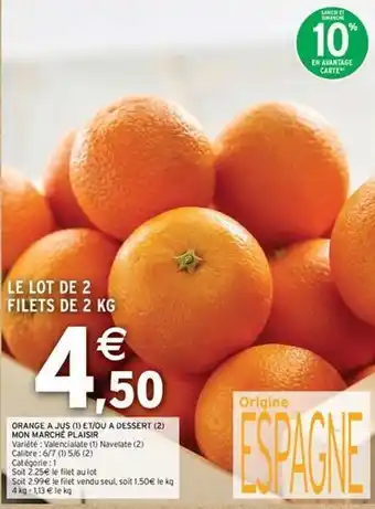 Intermarché Orange a jus et/ou a dessert mon marché plaisir offre