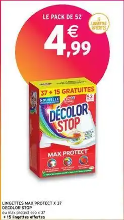 Intermarché Decolor stop - lingettes max protect offre