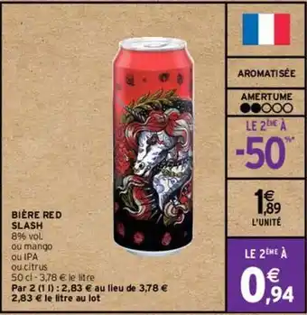 Intermarché Brasserie licorne - bière red slash offre