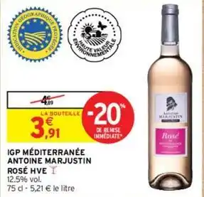 Intermarché Express Antoine marjustin - igp méditerranée rosé hve offre