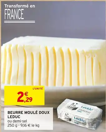 Intermarché LEDUC BEURRE MOULÉ DOUX offre