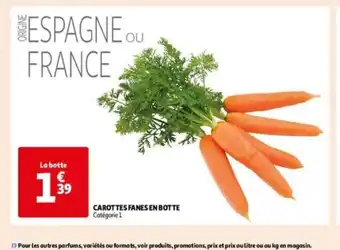 Auchan CAROTTES FANES EN BOTTE Catégorie 1 offre