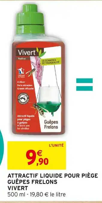 Intermarché VIVERT ATTRACTIF LIQUIDE POUR PIÈGE GUÊPES FRELONS offre