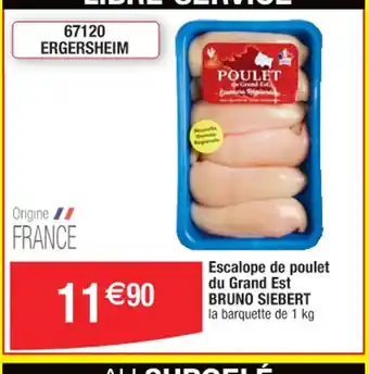 Cora x Carrefour Escalope de poulet du Grand Est BRUNO SIEBERT offre