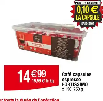 Cora x Carrefour FORTISSIMO Café capsules espresso offre