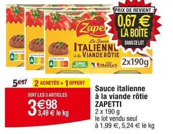 Cora x Carrefour ZAPETTI Sauce italienne à la viande rôtie offre