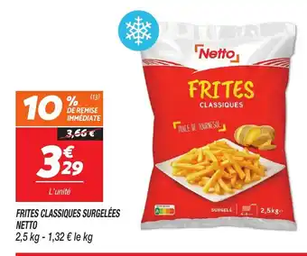 Netto FRITES CLASSIQUES SURGELÉES NETTO offre