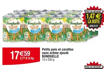 Cora x Carrefour BONDUELLE Petits pois et carottes sans arôme ajouté offre