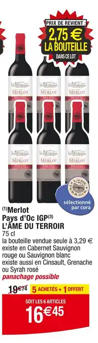 Cora x Carrefour L’ÂME DU TERROIR Merlot Pays d’Oc IGP offre