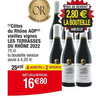 Cora x Carrefour LES TERRASSES DU RHÔNE Côtes du Rhône AOP vieilles vignes 2022 offre