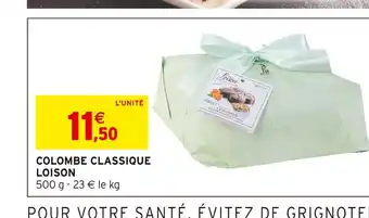 Intermarché LOISON COLOMBE CLASSIQUE offre