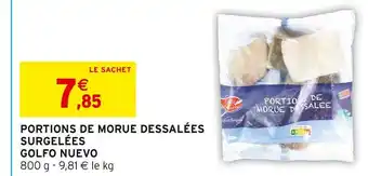 Intermarché GOLFO NUEVO PORTIONS DE MORUE DESSALÉES SURGELÉES offre