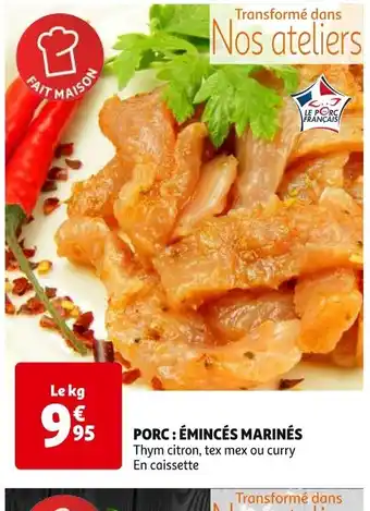 Auchan PORC : ÉMINCÉS MARINÉS offre