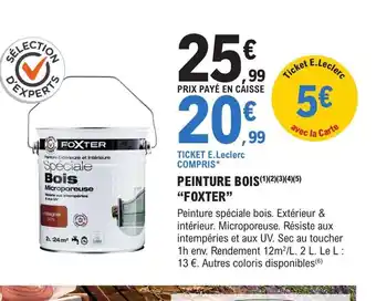 E.Leclerc Brico PEINTURE BOIS FOXTER offre