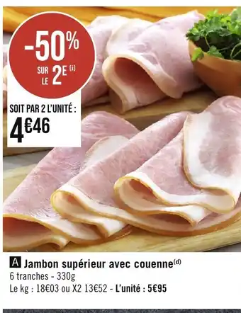 Casino Supermarchés Jambon supérieur avec couenne(d) 6 tranches 330g offre