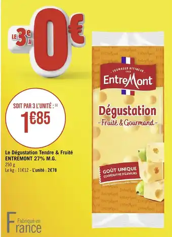 Le Dégustation Tendre & Fruité ENTREMONT 27% M.G.