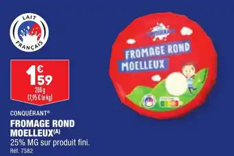 ALDI CONQUÉRANT® FROMAGE ROND MOELLEUX(A) offre