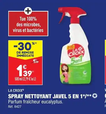 ALDI LA CROIX® SPRAY NETTOYANT JAVEL 5 EN 1 offre