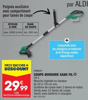 ALDI FERREX® COUPE-BORDURE SANS FIL✪ offre