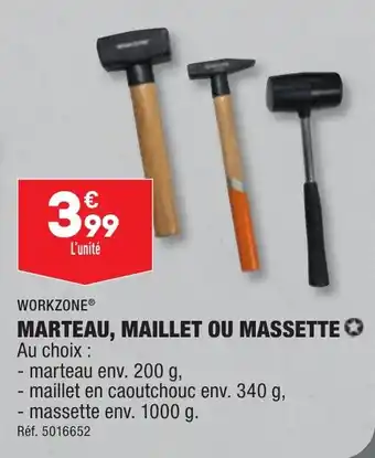 WORKZONE® MARTEAU, MAILLET OU MASSETTE ✪