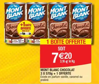 Cora x Carrefour MONT BLANC CHOCOLAT 3 X 570g+1 OFFERTE offre