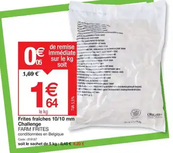 Promocash Frites fraîches 10/10 mm Challenge offre