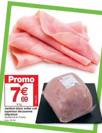 Jambon blanc entier cuit supérieur découenné dégraissé