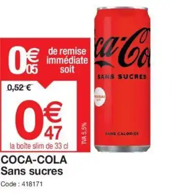 Promocash COCA-COLA Sans sucres offre