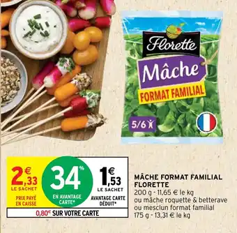 Intermarché Hyper MÂCHE FORMAT FAMILIAL FLORETTE offre